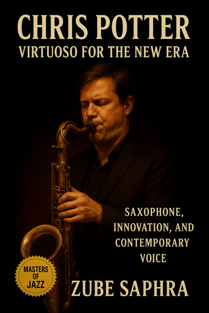 CHRIS POTTER_ JAZZ’S MODERN MAESTRO_RESIZED